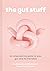 The Gut-loving Cookbook, The Gut Stuff 2 Books Collection Set... by Lisa Macfarlane