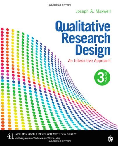 Qualitative Research Design: An Interactive Approach (Applied Social Research Methods) 3rd edition by Maxwell, Joseph A. (2012) Paperback