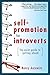 Self-Promotion for Introverts