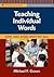 Teaching Individual Words (08) by Graves, Michael F [Paperback (2008)]