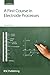 A First Course in Electrode Processes: RSC by Derek Pletcher (2009-08-24)