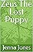 Zeus The Lost Puppy