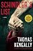 [Schindler's List] [Author: Keneally, Thomas] [December, 1993]