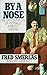 By a Nose 1st edition by Smerlas, Fred, Carucci, Vic (1990) Hardcover