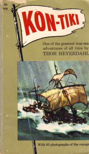 Kon-Tiki - Across the Pacific by Raft
