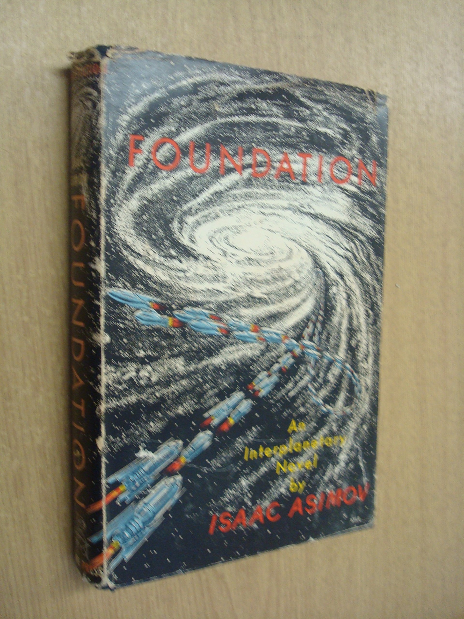 FOUNDATION [AN INTERPLANETARY NOVEL]