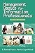 Management Basics for Information Professionals, Second Edition by G. Edward Evans (2007-08-01)