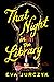 That Night in the Library
