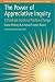 The Power of Appreciative Inquiry: A Practical Guide to Positive Change by Diana Whitney (2003-01-01)