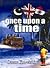 Once upon a time