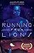 Running from Lions[RUNNING FROM LIONS][Paperback]