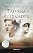 Tatiana y Alexander / Tatiana and Alexander (Spanish Edition)... by Paullina Simons