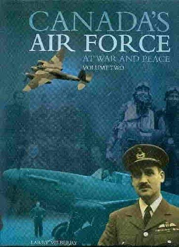 Canada's Air Force: At war and peace (Hardcover)