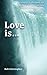 Love is... by Bob Christoph...