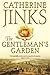 The Gentleman's Garden by Catherine Jinks (2005-04-01)