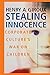 Stealing Innocence: Corporate Culture's War on Children by Henry A. Giroux (2001-05-04)