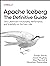 Apache Iceberg: The Definitive Guide: Data Lakehouse Functionality, Performance, and Scalability on the Data Lake
