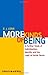More Kinds of Being: A Further Study of Individuation, Identity, and the Logic of Sortal Terms by E. J. Lowe (2009-12-07)