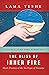 The Bliss of Inner Fire: Heart Practice of the Six Yogas of Naropa by Yeshe, Lama Thubten (1998) Paperback