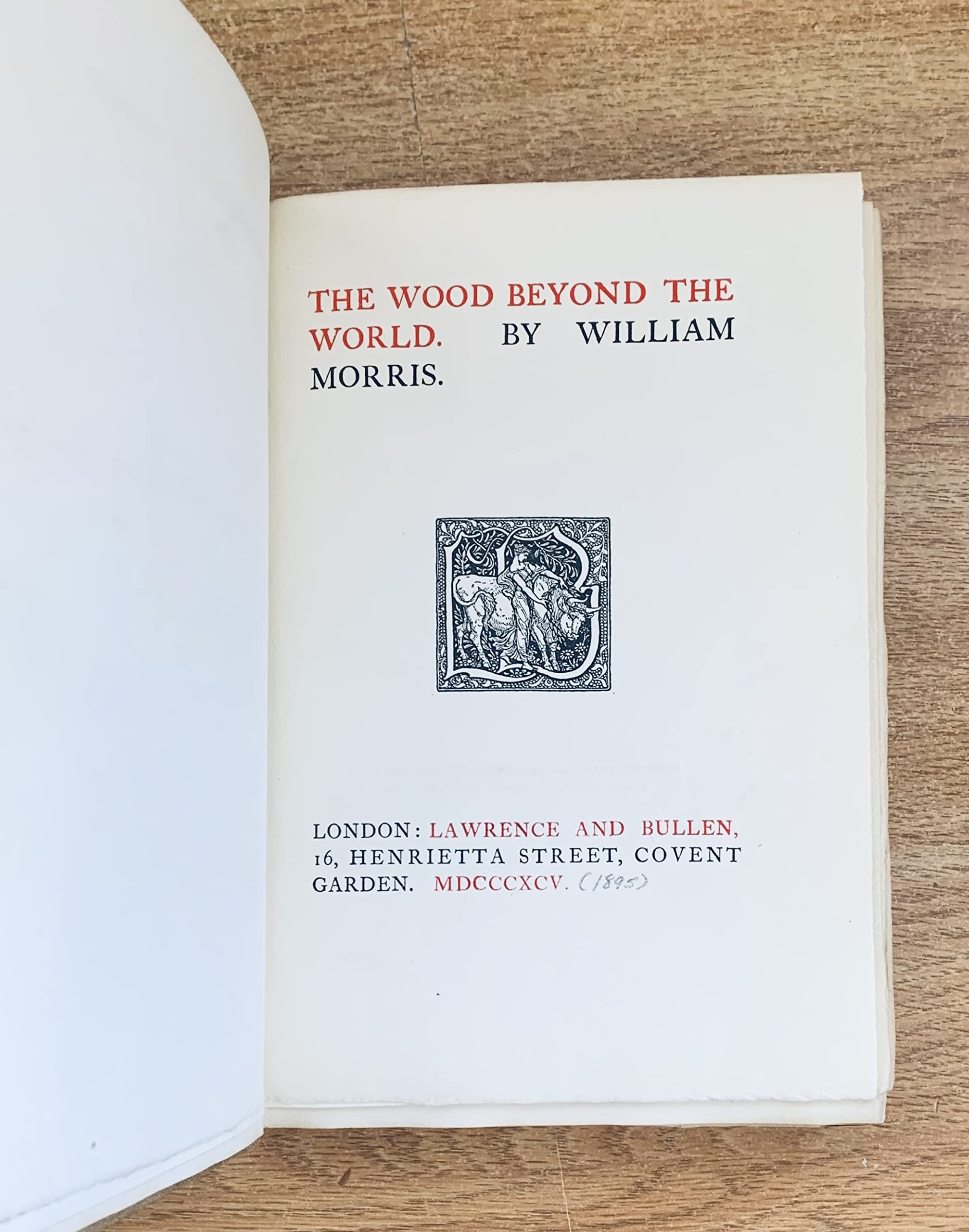 The Wood Beyond the World [15/50 Printed]