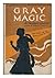 Gray Magic - a Gray Phantom Mystery