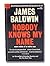 Baldwin, James: Nobody Knows My Name: More Notes of a Native Son