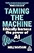 Taming the Machine: Ethically Harness the Power of AI