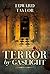 Terror by Gaslight by Edward Taylor (2015-06-30)