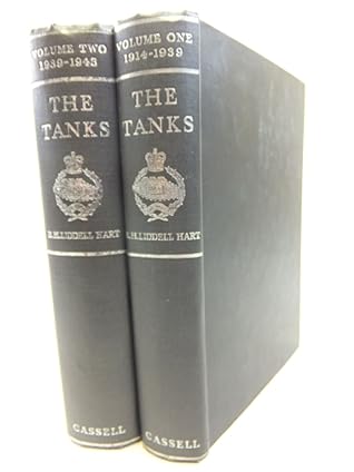 The Tanks: The History of the Royal Tank Regiment & its Predecessors 1914-45