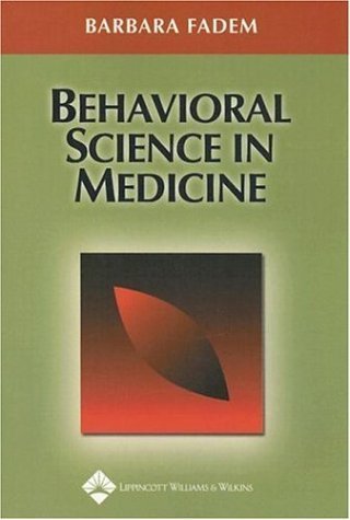 Behavioral Science in Medicine 1st edition by Barbara Fadem (2003) Paperback
