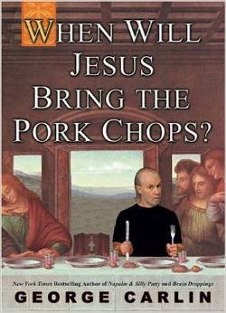 When Will Jesus Bright the Pork Chops?