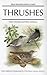 Thrushes (Helm Identification Guides) by Clement, Peter, Hathway, Ren, Byers, Clive (2000) Hardcover