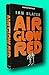 Rare Ian Slater / AIR GLOW RED 1st Edition 1981 [Hardcover] Slater, Ian