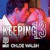 Keeping 13: Part One