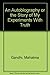 An Autobiography: The Story of My Experiments With Truth by Mahatma Gandhi (1927-06-01)