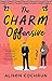 NEW-The Charm Offensive : A Novel