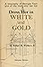 Dress Her in White and Gold by Robert B. Wallace