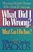 What Did I Do Wrong by William Backus (1990-10-01)
