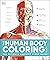 The Human Body Coloring Book: The Ultimate Anatomy Study Guide, Second Edition (DK Human Body Guides)