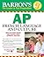 Barron's AP French Language and Culture with Audio CDs by Eliane Kurbegov Ed.S. (2013-02-01)