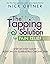 The Tapping Solution for Pain Relief: A Step-by-Step Guide to Reducing and Eliminating Chronic Pain by Nick Ortner (21-Apr-2015) Paperback