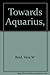 Towards Aquarius, by Vera W Reid (1970-05-03)