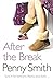 (After the Break) [By: Smith, Penny] [Jun, 2009]