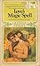 Love's Magic Spell by Glenna Finley (1974-08-06)