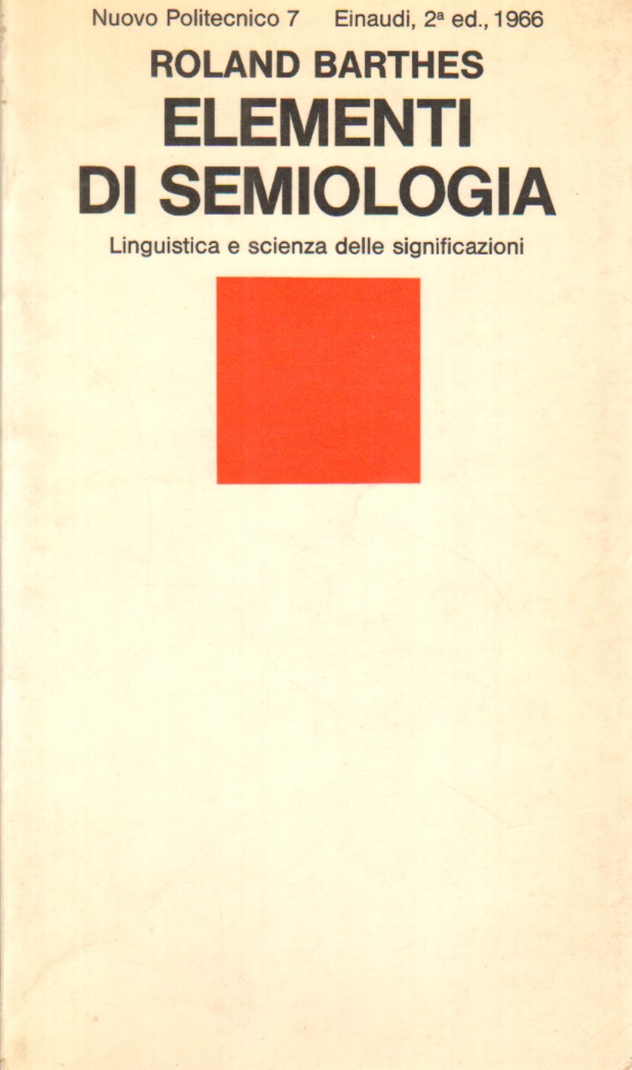 Elementi Di Semiologia. Linguistica e Scienza Delle Significazioni (Paperback)