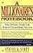 Millionaire's Notebook: How Ordinary People Can Achieve Extraordinary Success by Steven K. Scott (1996-01-05)