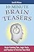 10-Minute Brain Teasers: Brain-Training Tips, Logic Tests, and Puzzles to Exercise Your Mind by Gareth Moore (2010-07-08)