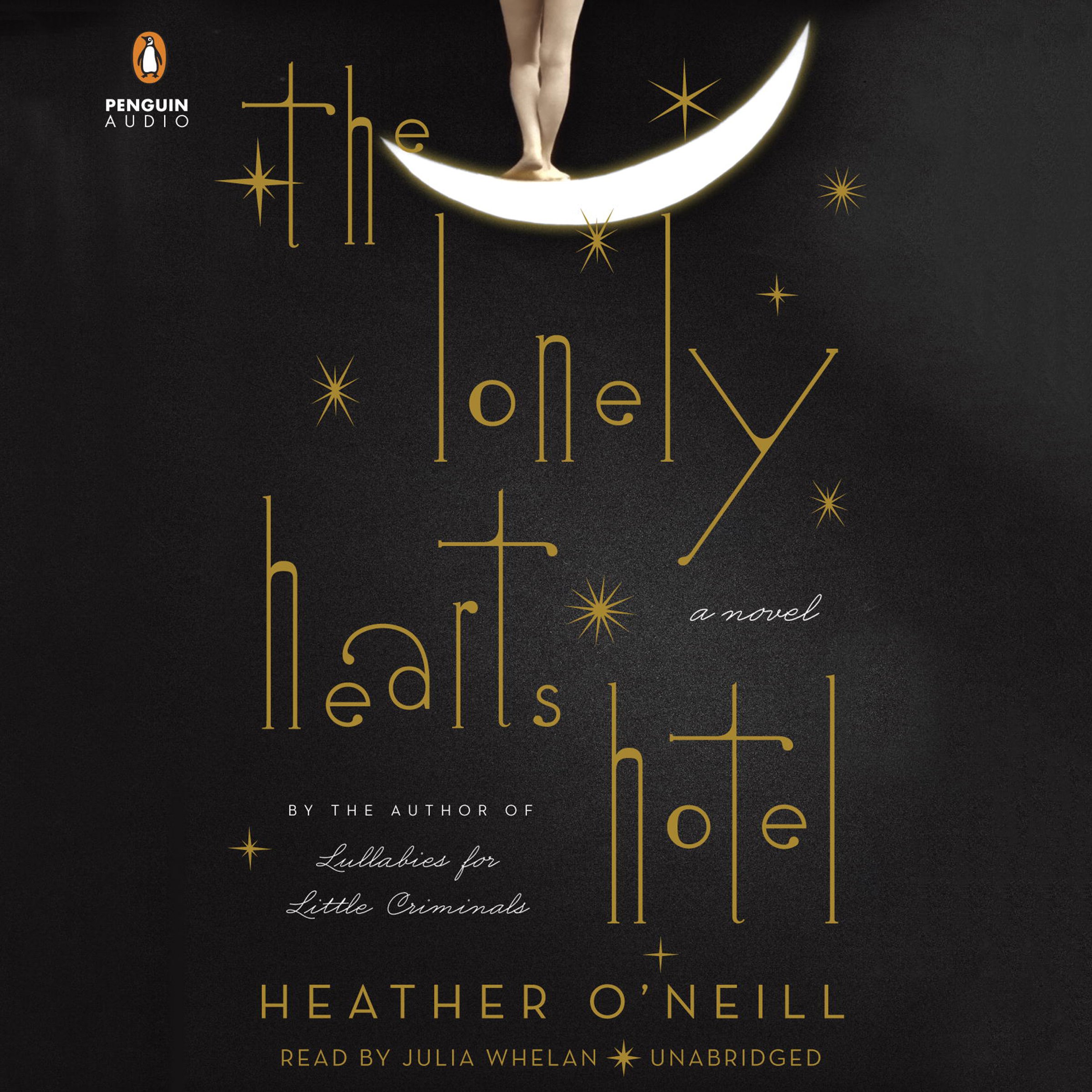 The Lonely Hearts Hotel: A Novel