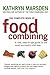 The Complete Book of Food Combining: A New, Easy-to-Use Guide to the Most Successful Diet Ever Paperback May 5, 2005