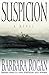 Suspicion by Barbara Rogan (1999-06-21)
